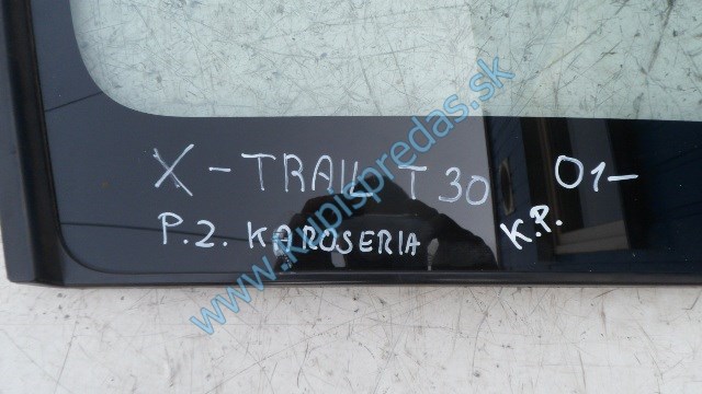pravé zadné sklo na nissan x-trail t30 do karosérie, 